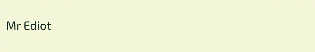 Mr Ediot
